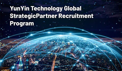 YunYin Technology Global Strategic Partner Recruitment Program